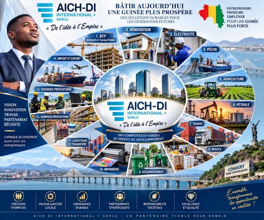 AICH-DI INTERNATIONAL : QUAND L’INITIATIVE   ENTREPRENEURIALE  POSE LES JALONS D’UNE NOUVELLE ÉCONOMIE GUINÉENNE